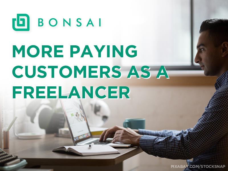 How to Convert Leads into Paying Customers as a Freelancer with Bonsai