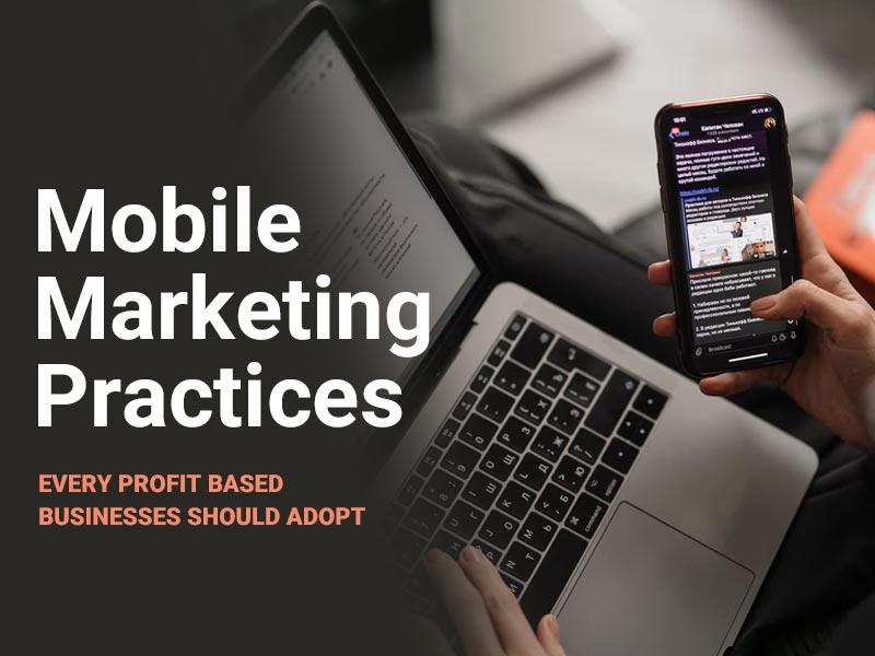 Mobile Marketing Practices