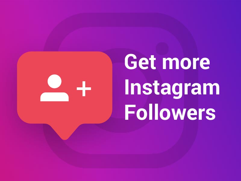 The Best Way to Get more Instagram Followers