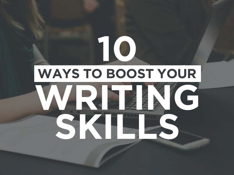 How to Boost Your Writing Skills