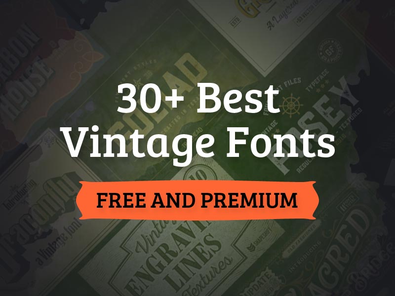 Best Free Vintage Fonts