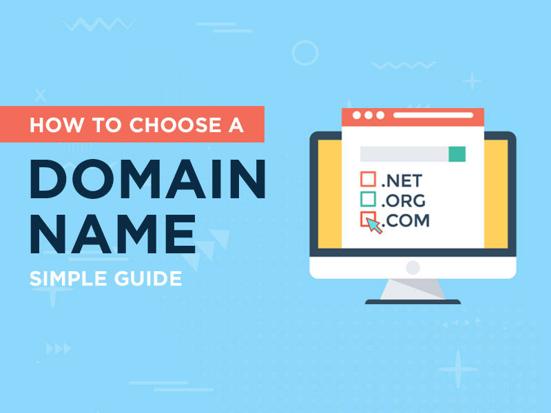 How to Choose a Domain Name