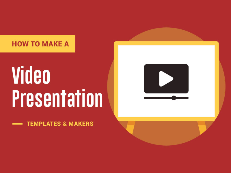 How to Make a Video Presentation
