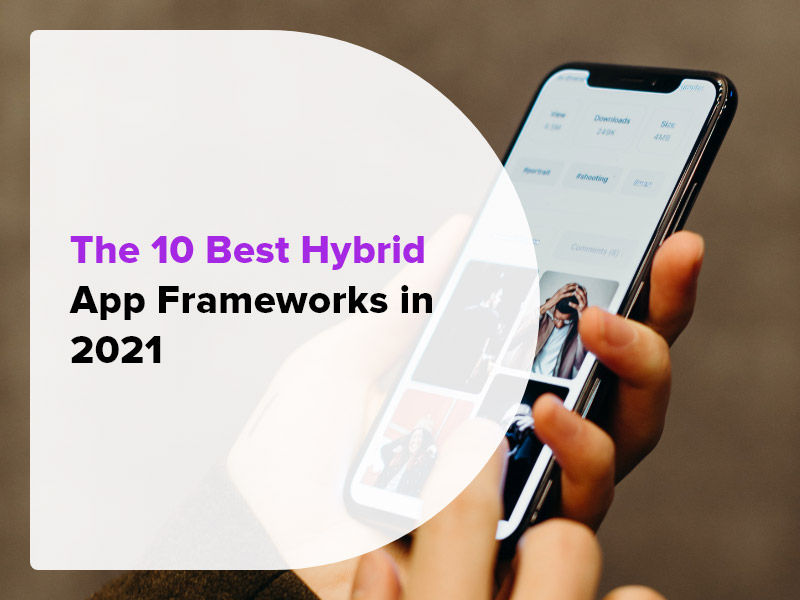 Hybrid App Frameworks
