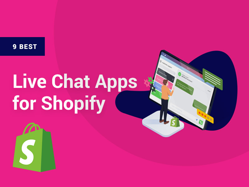 Best Live Chat Apps for Shopify Store in 2022