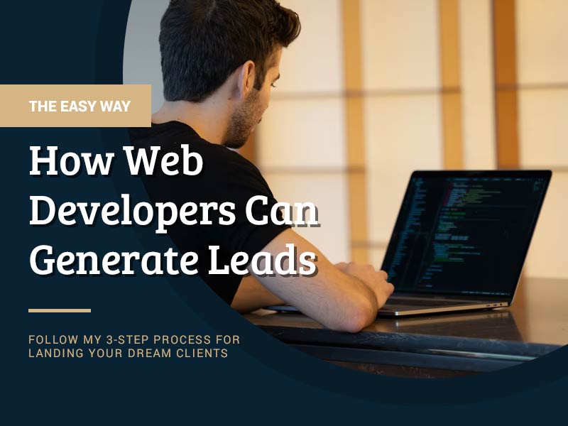 How Web Developers Can Generate Leads