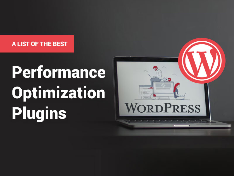Best Performance Optimization WordPress Plugins