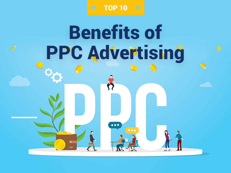 PPC Advertising Benefits