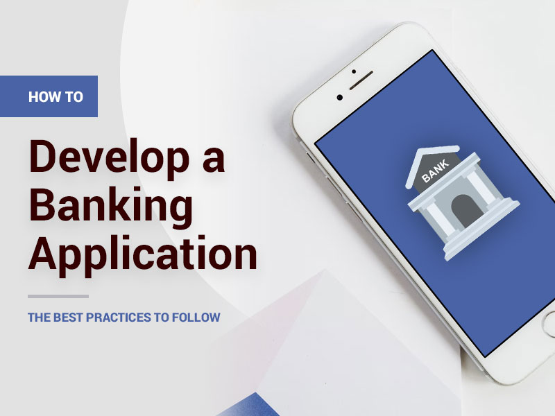 How to Develop a Mobile Banking App