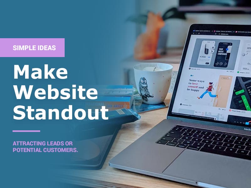How to Make Your Website Standout in 2022