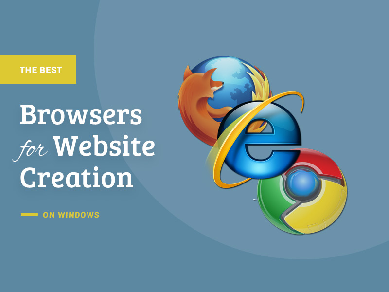 Browsers for Website Creation