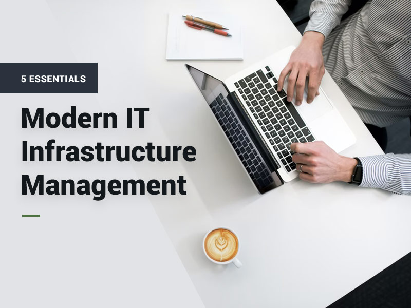 Modern IT Infrastructure Management