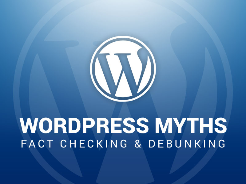 WordPress Myths