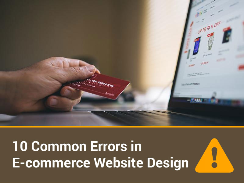 10 Common Errors In E-commerce Website Design