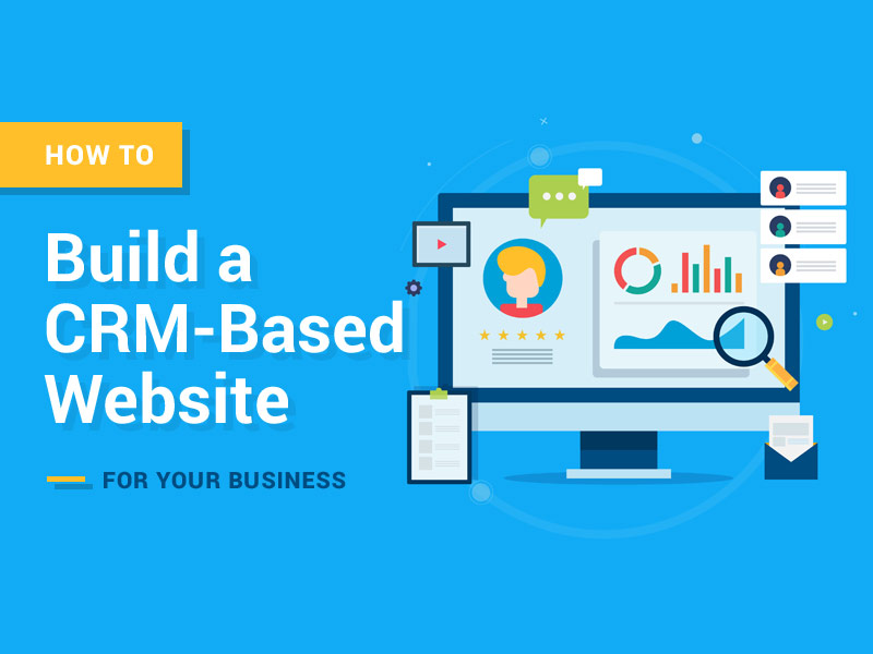 How to Build a CRM-Powered Website