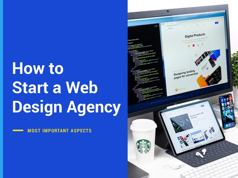 How to Start a Web Design Agency in 2022