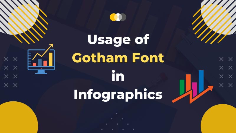How to Use Gotham Font for Infographics
