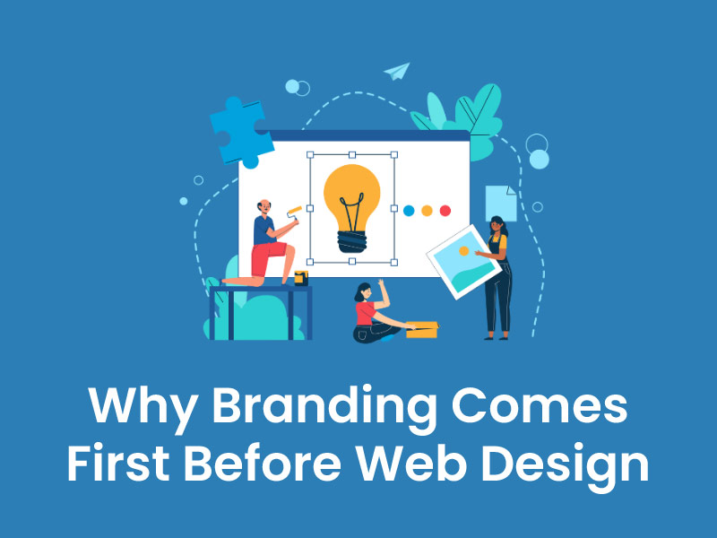 Why Branding Comes First Before Web Design