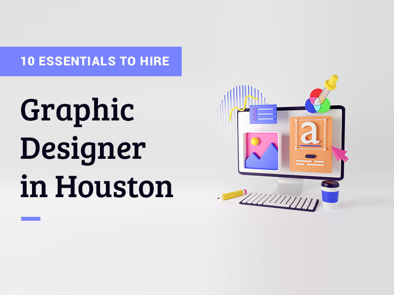 Graphic Designer in Houston