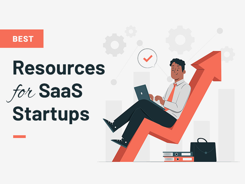 Best Resources for SaaS Startups in 2023