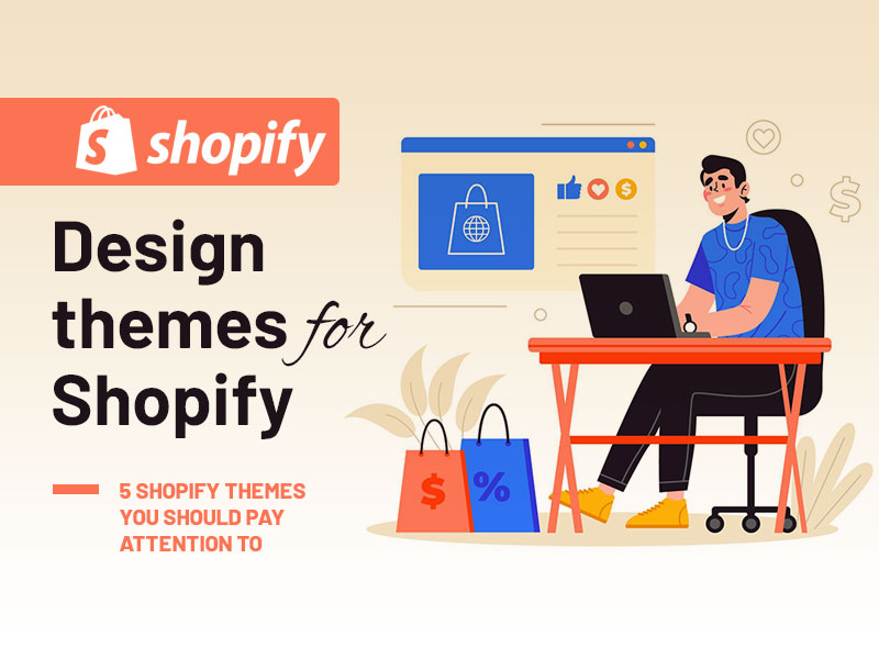 Design Themes for Shopify