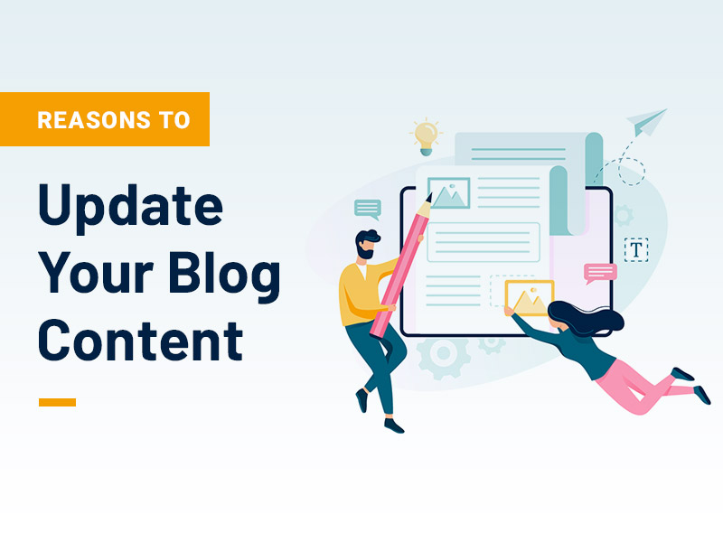 5 Reasons to Update Your Blog Content in 2023