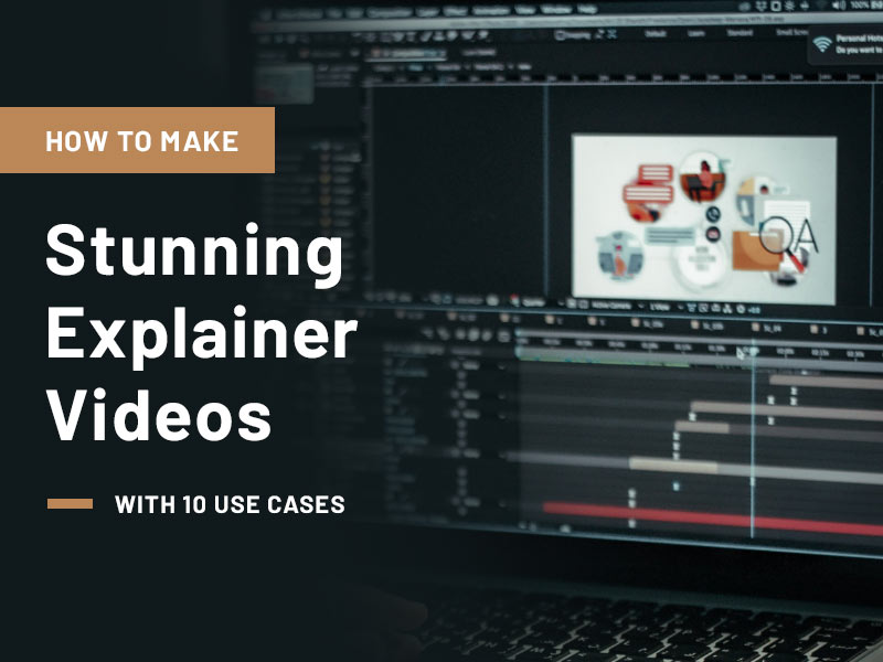 How to Make Explainer Videos