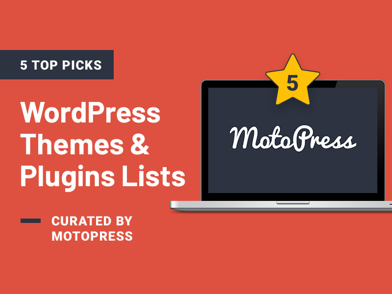 5 Top Picks for WordPress Theme & Plugin Lists: Curated by MotoPress