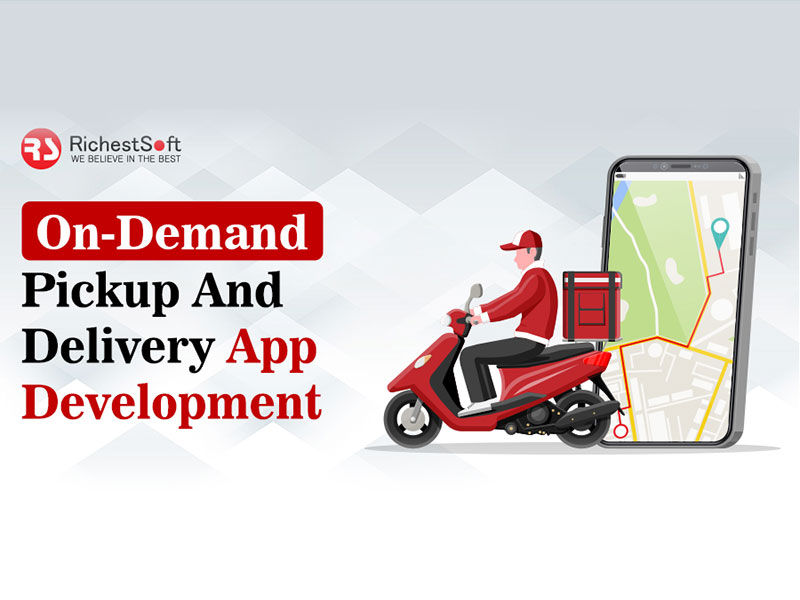 On-Demand Pickup And Delivery App Development