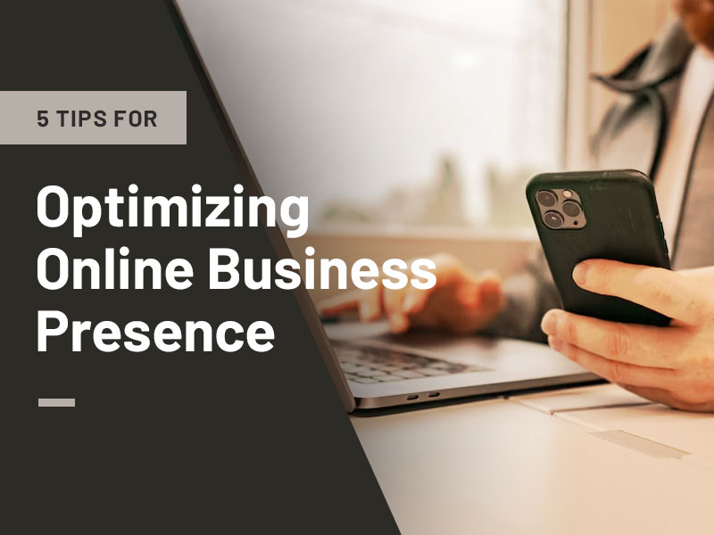 Optimizing Online Business Presence