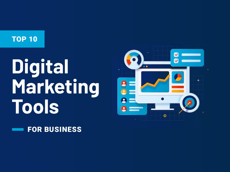 Digital Marketing Tools for Business