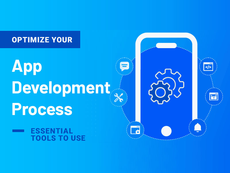 Optimize Your App Development Process