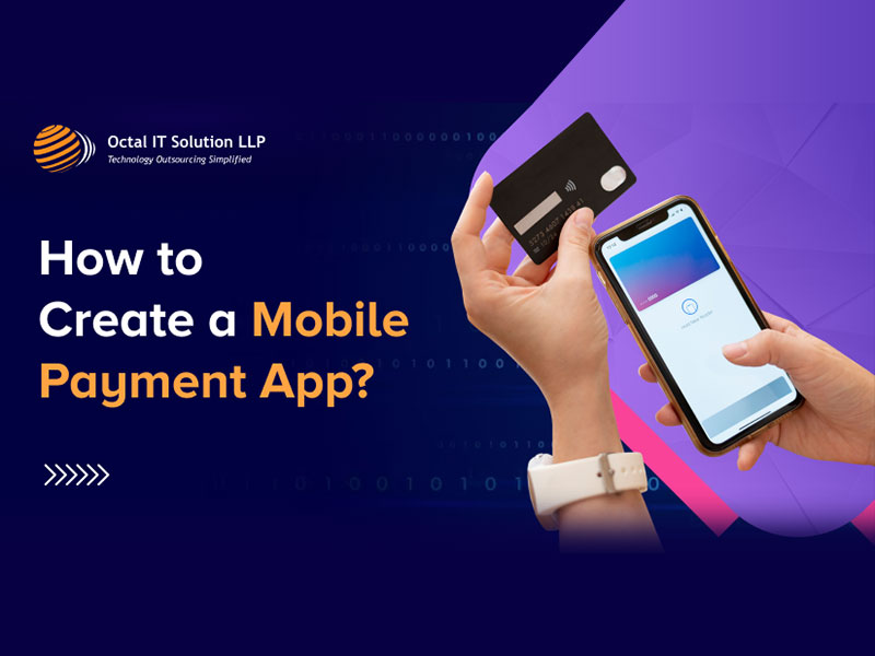 How to Create a Mobile Payment App (Detailed Guide) - 2023