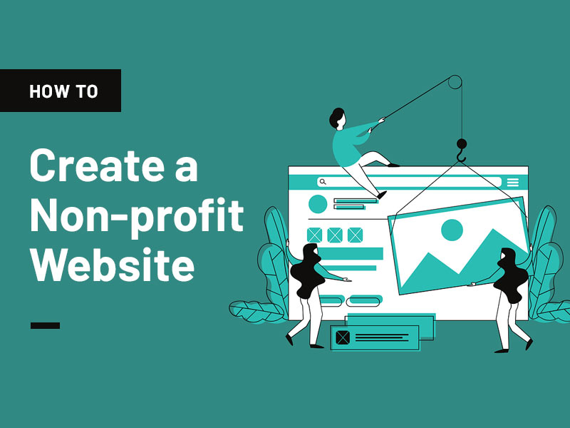 How to Create a Stunning Non-profit Website