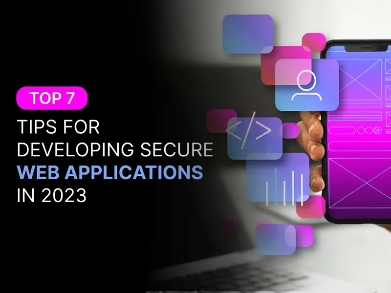 Tips for Developing Secure Web Apps