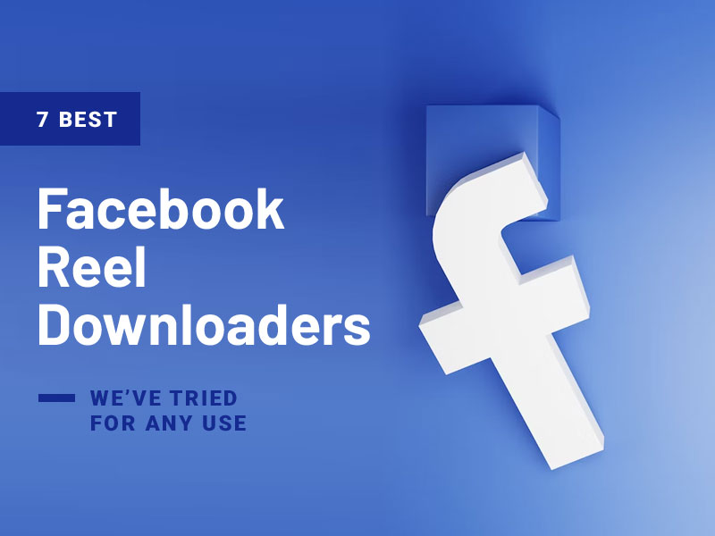 Best Facebook Reel Downloaders