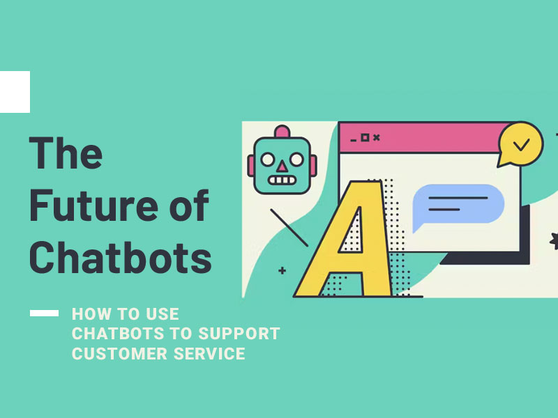 The Future of Chatbots