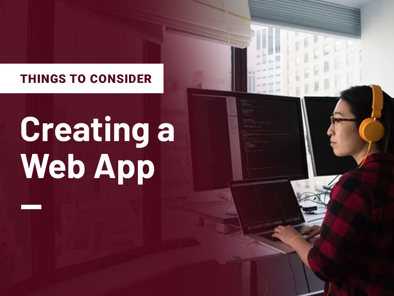 Things to Consider When Creating a Web App