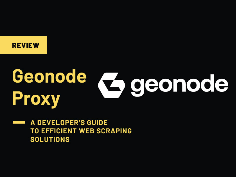 Geonode Proxy Review